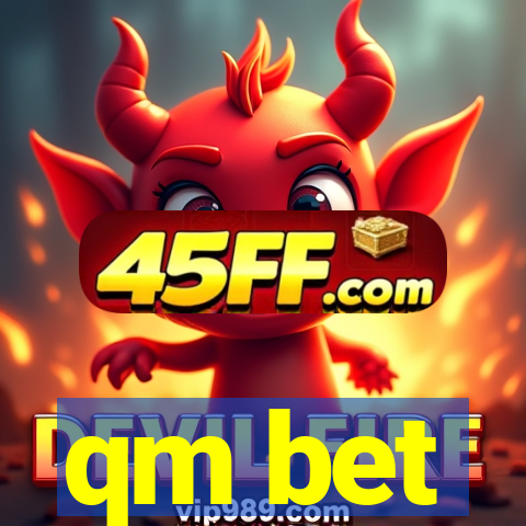 qm bet